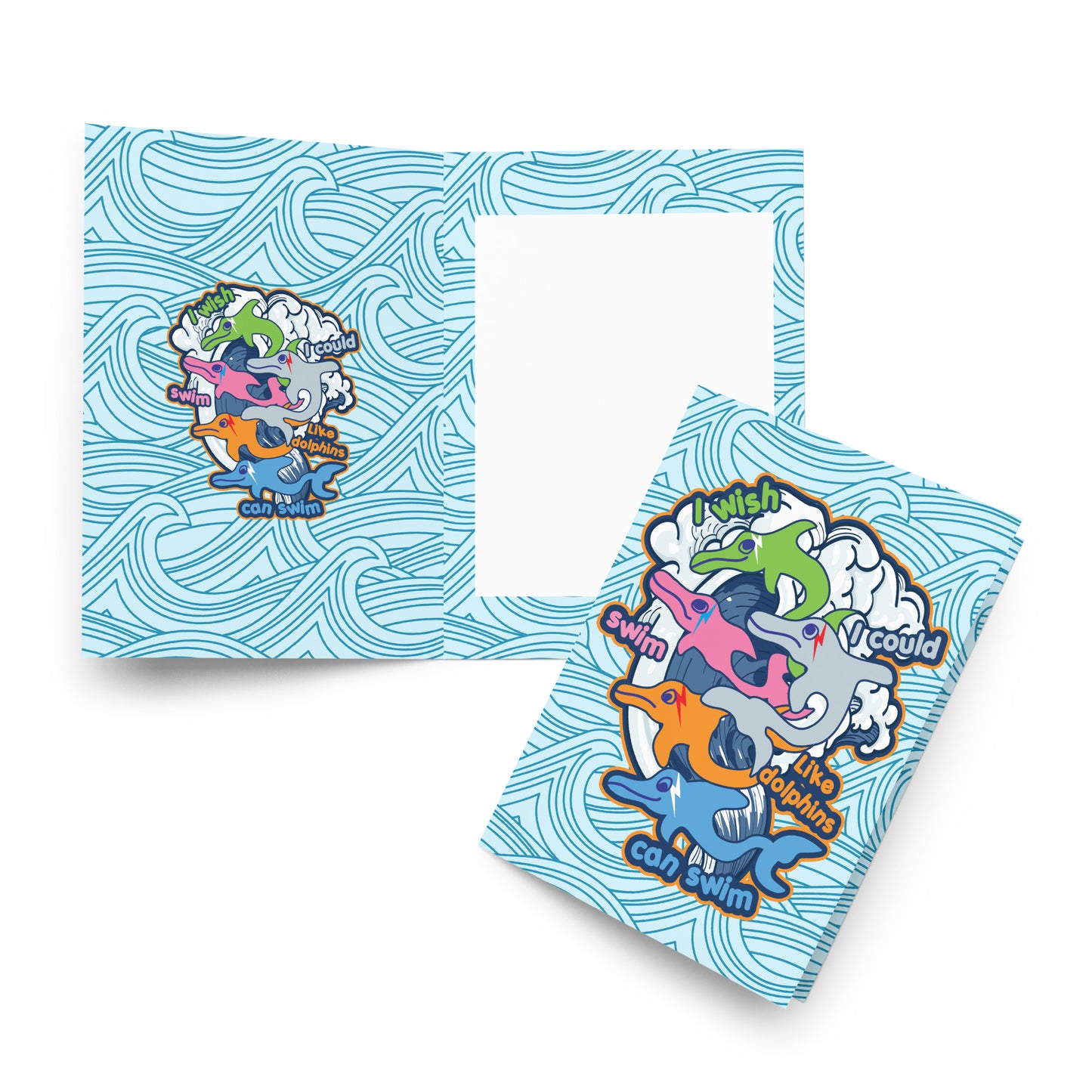 I wish I could swim like dolphins can swim Greeting card