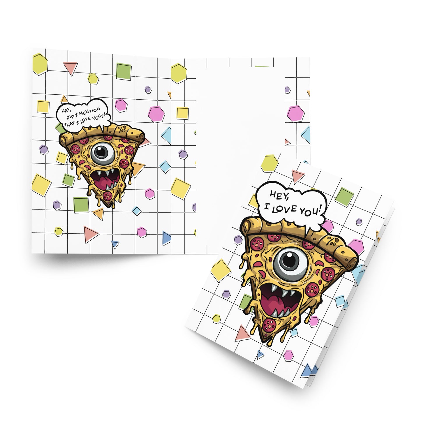 Funny Pizza Slice with One Eye Saying 'Hey, I Love You!  greeting card