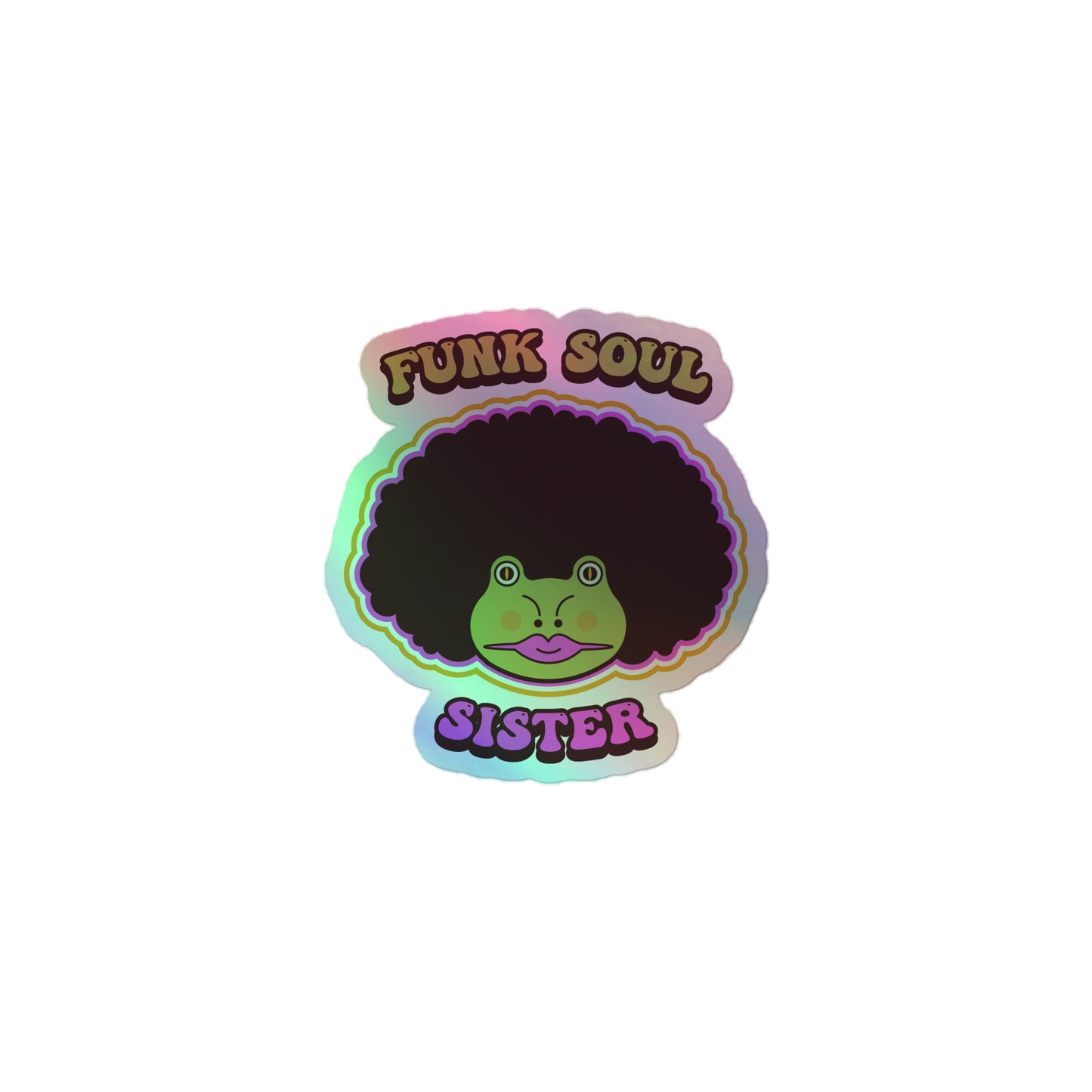 Funk Soul Sister Holographic stickers