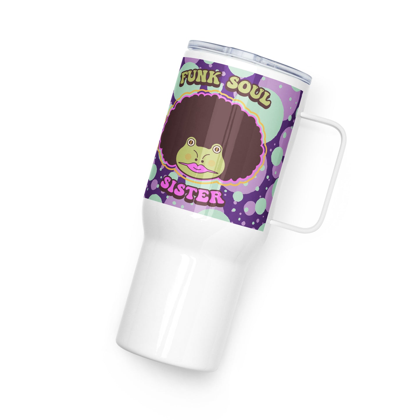 Funk Soul Sister Travel mug with a handle