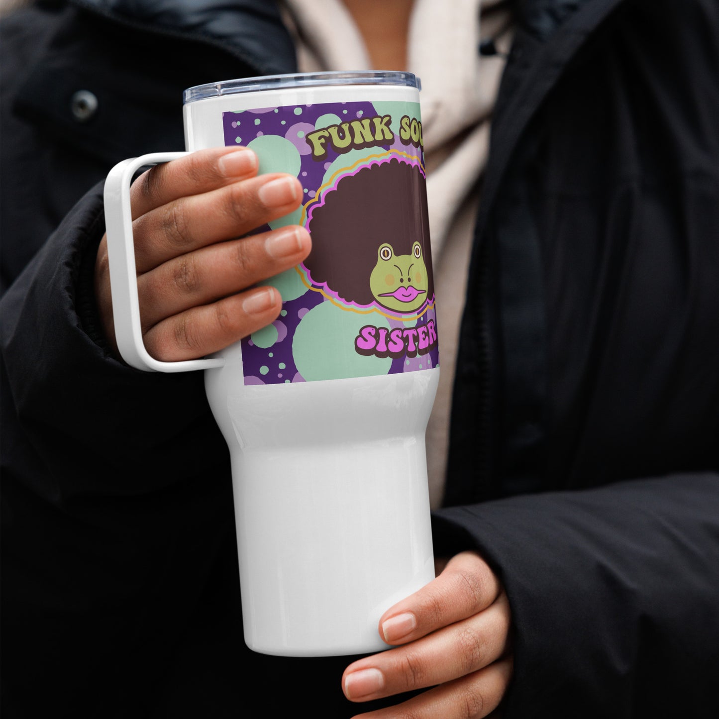 Funk Soul Sister Travel mug with a handle