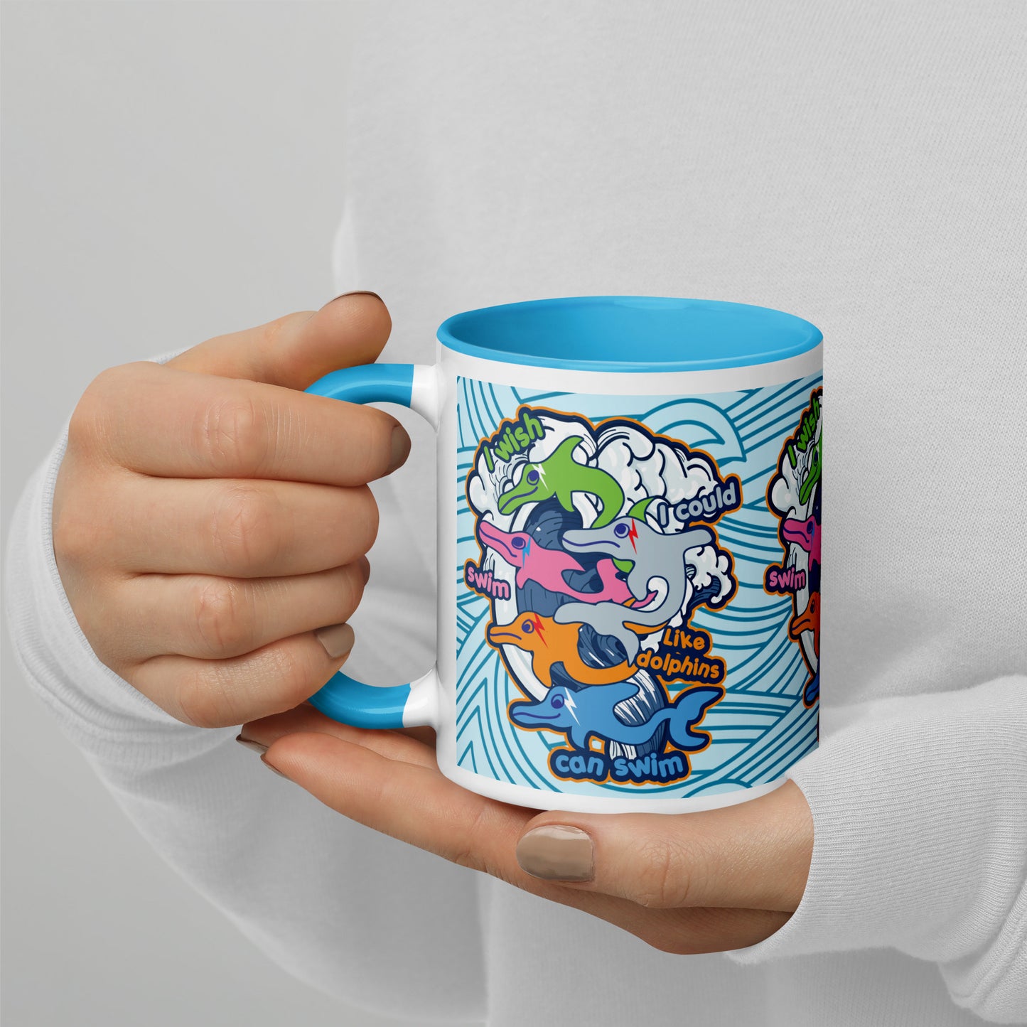 I wish I could swim like dolphins can swim Mug with Color Inside