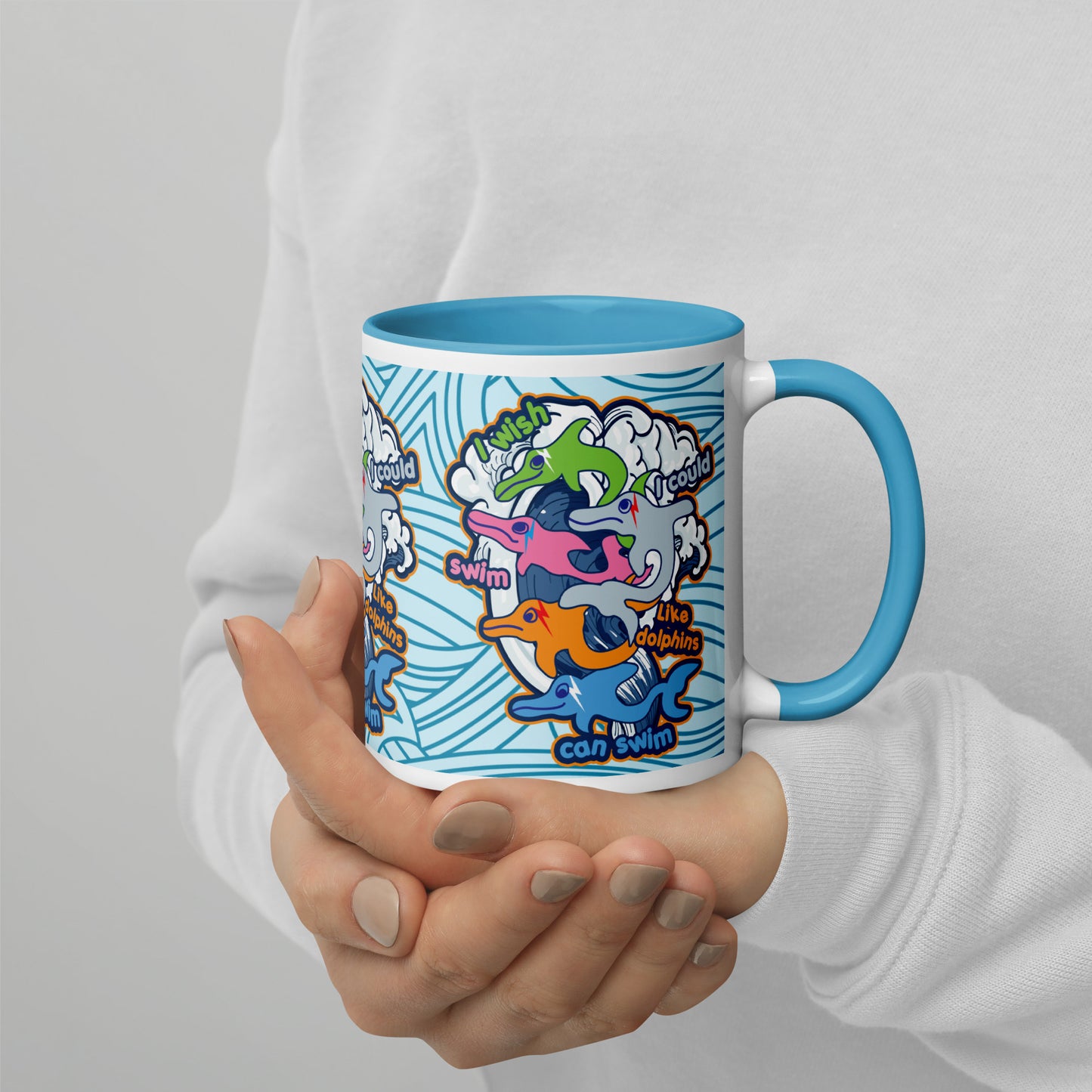 I wish I could swim like dolphins can swim Mug with Color Inside