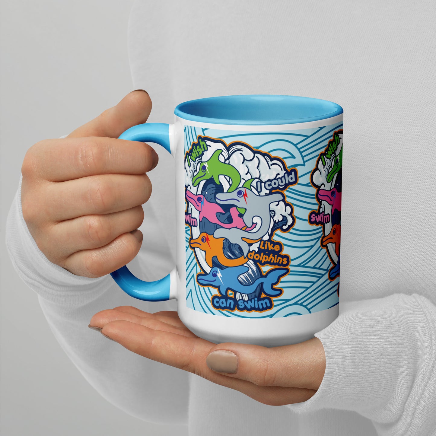 I wish I could swim like dolphins can swim Mug with Color Inside