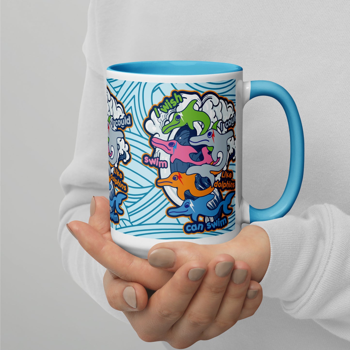 I wish I could swim like dolphins can swim Mug with Color Inside