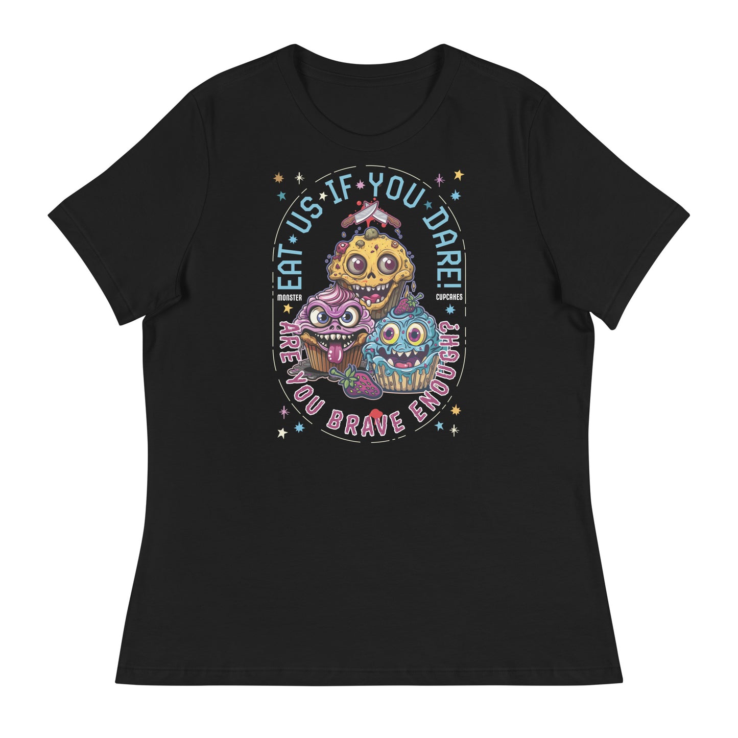 Eat us if you dare Women's Relaxed T-Shirt